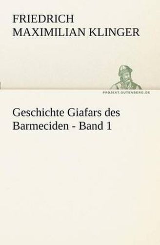 Cover image for Geschichte Giafars Des Barmeciden - Band 1