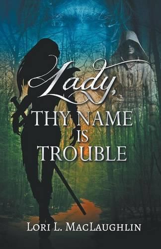 Cover image for Lady, Thy Name Is Trouble