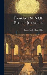 Cover image for Fragments of Philo Judaeus