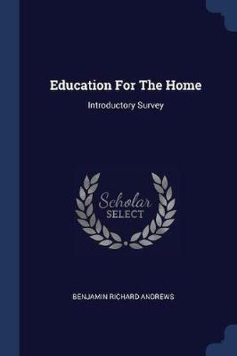 Education for the Home: Introductory Survey