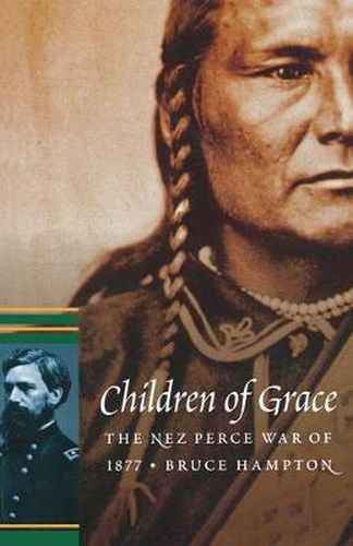 Cover image for Children of Grace: The Nez Perce War of 1877