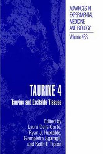 Taurine 4: Taurine and Excitable Tissues