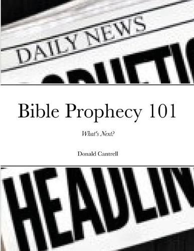 Cover image for Bible Prophecy 101