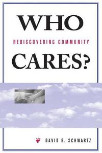 Cover image for Who Rediscovering Community Cares?: Rediscovering Community