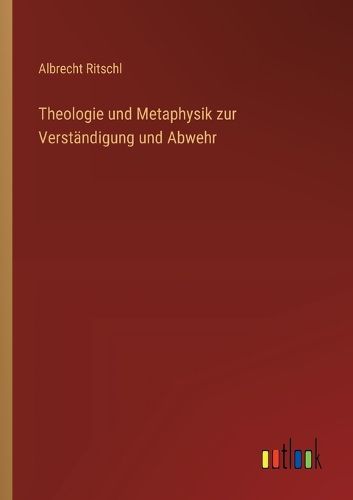 Cover image for Theologie und Metaphysik zur Verstaendigung und Abwehr