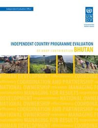 Cover image for Assessment of development results - Bhutan (second assessment): independent country programme evaluation of UNDP Contribution