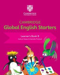 Cover image for Cambridge Global English Starters Learner's Book B