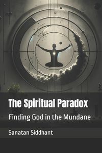 Cover image for The Spiritual Paradox