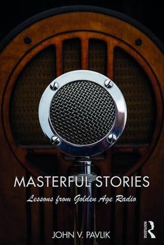 Masterful Stories: Lessons from Golden Age Radio