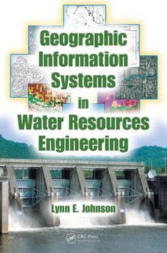 Cover image for Geographic Information Systems in Water Resources Engineering