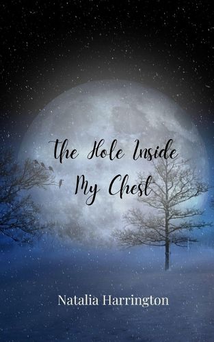 Cover image for The Hole Inside My Chest