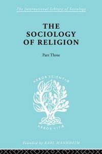 Cover image for The Sociology of Religion: A Study of Christendom