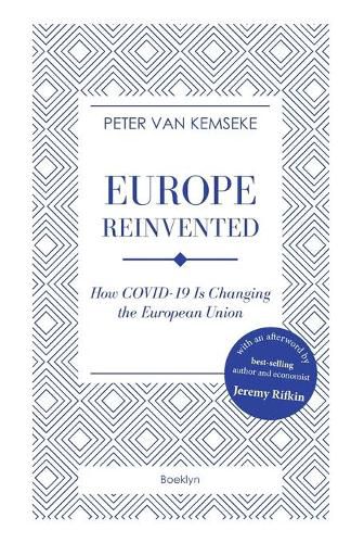 Cover image for Europe Reinvented: How COVID-19 Is Changing the European Union