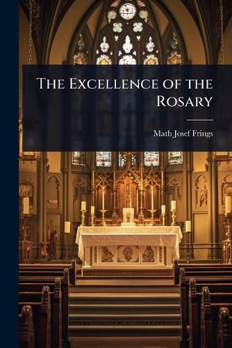 Cover image for The Excellence of the Rosary