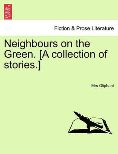 Cover image for Neighbours on the Green. [A Collection of Stories.]