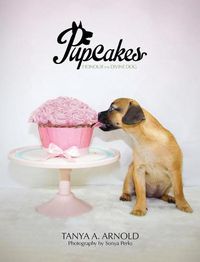 Cover image for Pupcakes: Honour the Divine Dog