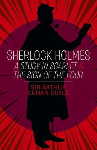 Cover image for Sherlock Holmes: A Study in Scarlet & The Sign of the Four