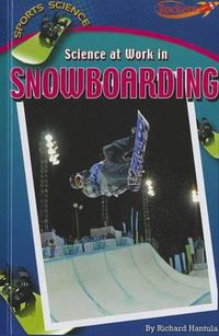 Cover image for Science at Work in Snowboarding