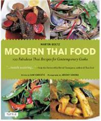 Cover image for Modern Thai Food: 100 Fabulous Thai Recipes for Contemporary Cooks [Thai Cookbook, 132 Recipes]