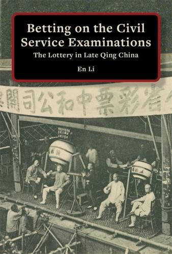 Cover image for Betting on the Civil Service Examinations