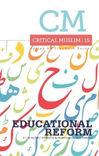 Cover image for Critical Muslim 15: Educational Reform