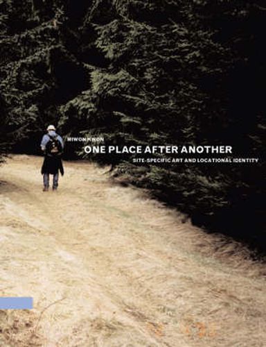 Cover image for One Place After Another: Site-Specific Art and Locational Identity