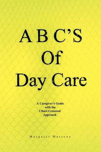 Cover image for A B C's of Day Care