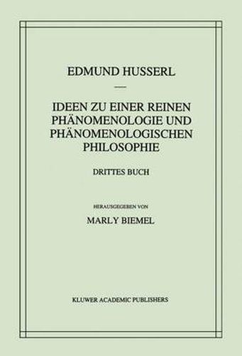 Ideen zu einer reinen Phanomenologie und phanomenologischen Philosophie: Die Phanomenologie und die Fundamente der Wissenschaften