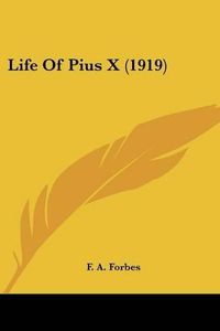 Cover image for Life of Pius X (1919)