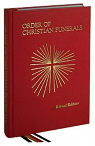 Cover image for Order of Christian Funerals: Ritual Edition