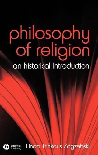 Cover image for The Philosophy of Religion: An Historical Introduction