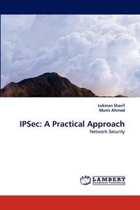 Cover image for IPSec: A Practical Approach