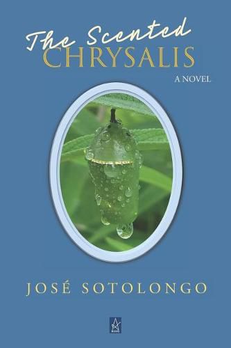 Cover image for The Scented Chrysalis