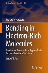 Cover image for Bonding in Electron-Rich Molecules: Qualitative Valence-Bond Approach via Increased-Valence Structures