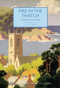 Cover image for Fire in the Thatch: A Devon Mystery