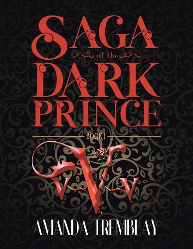 Cover image for Saga of the Dark Prince: Book I