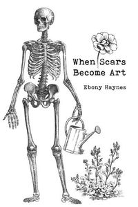 Cover image for When Scars Become Art