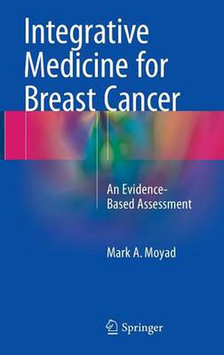Cover image for Integrative Medicine for Breast Cancer: An Evidence-Based Assessment