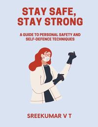 Cover image for Stay Safe, Stay Strong