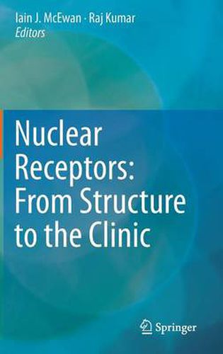 Cover image for Nuclear Receptors: From Structure to the Clinic