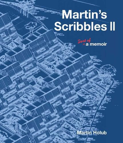 Cover image for Martin's Scribbles II: Sort of a Memoir