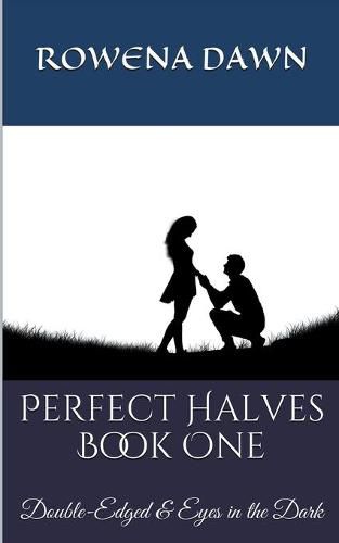 Cover image for Perfect Halves Book One