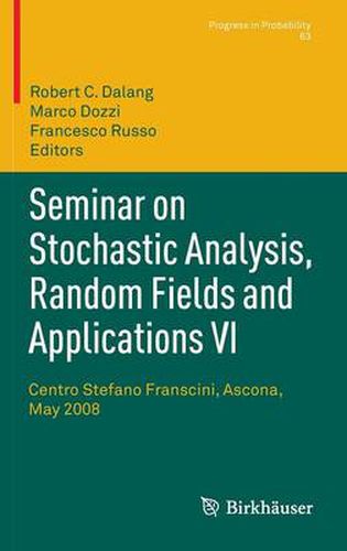 Cover image for Seminar on Stochastic Analysis, Random Fields and Applications VI: Centro Stefano Franscini, Ascona, May 2008