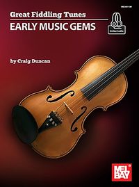 Cover image for Great Fiddling Tunes - Early Music Gems