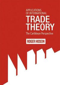 Cover image for Applications of International Trade Theory: The Caribbean Perspective