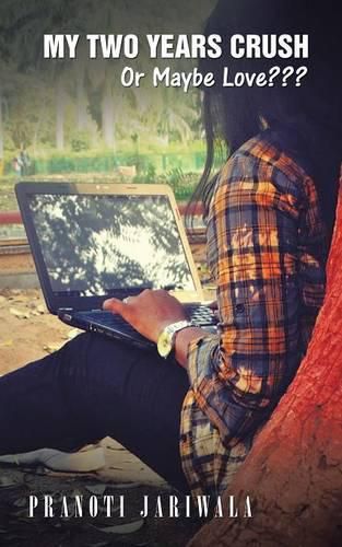 Cover image for My Two Years Crush: Or Maybe Love