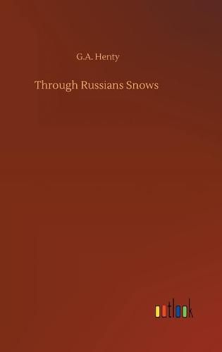 Cover image for Through Russians Snows