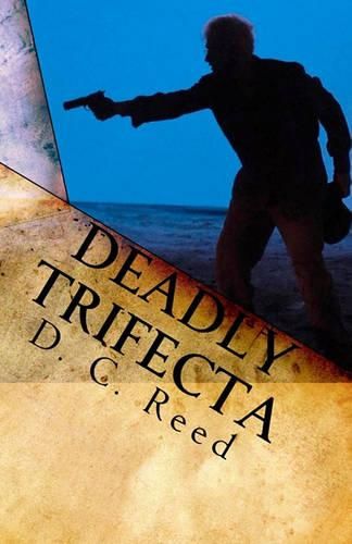 Cover image for Deadly Trifecta: A Charles Reynolds Novel