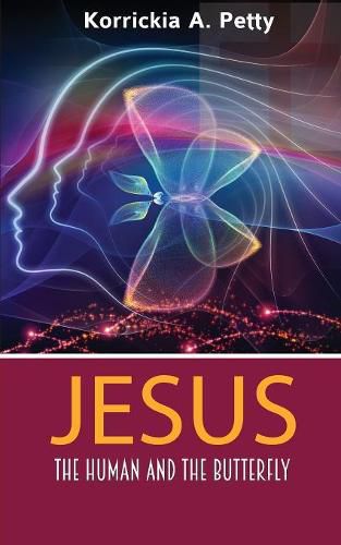 Cover image for Jesus, the Human and the Butterfly