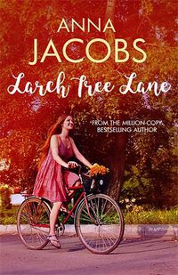 Cover image for Larch Tree Lane: The first in a brand new series from the multi-million copy bestselling author